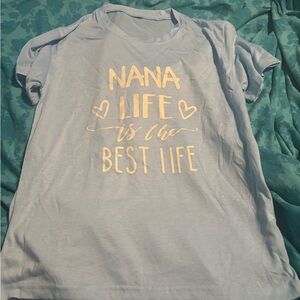 Nana Life Blue  Shirt